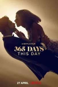 365 дней: Этот день 2022 Смотреть Онлайн Фильмы Нетфликс с Высоким Рейтингом